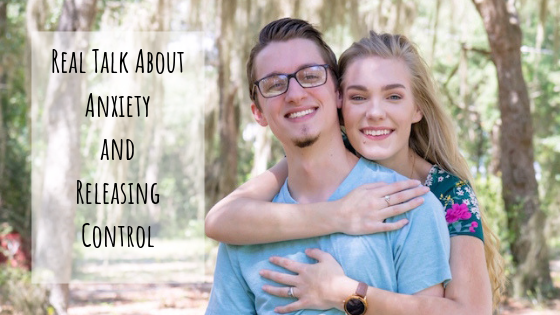 Real Talk About Anxiety and Releasing Control