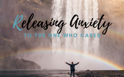 Releasing Anxiety To The One Who Cares