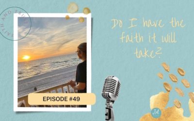 Do I Have The Faith it Will Take?