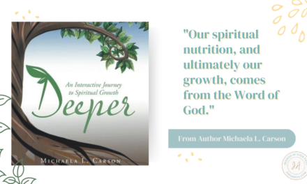 Navigate Your Journey with the Lord by Discovering Deeper Places of Growth, with Michaela L. Carson